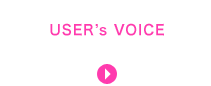 USER’s VOICE